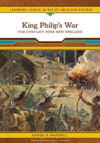 cover of the book King Philip's War: The Conflict Over New England 