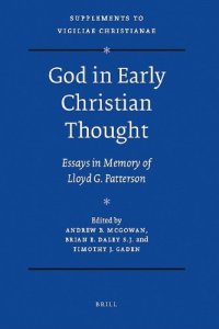 cover of the book God in Early Christian Thought: Essays in Memory of Lloyd G. Patterson 