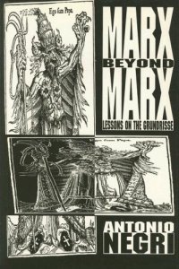 cover of the book Marx Beyond Marx: Lessons on the Grundrisse