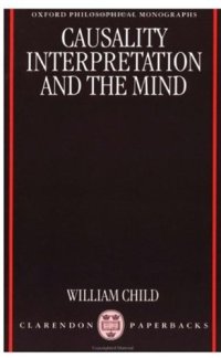 cover of the book Causality, Interpretation, and the Mind 