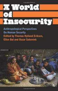 cover of the book A World of Insecurity: Anthropological Perspectives of Human Security 