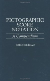 cover of the book Pictographic Score Notation: A Compendium