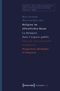 cover of the book Religion im öffentlichen Raum / La Religion dans l'espace public: Deutsche und französische Perspektiven / Perspectives allemandes et françaises