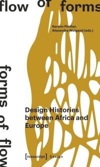 cover of the book Flow of Forms / Forms of Flow: Design Histories between Africa and Europe