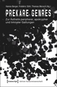 cover of the book Prekäre Genres: Zur Ästhetik peripherer, apokrypher und liminaler Gattungen