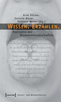 cover of the book Wissen. Erzählen.: Narrative der Humanwissenschaften