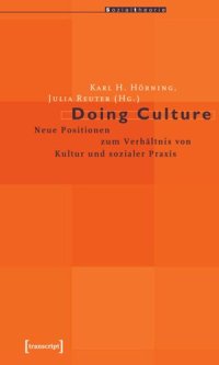 cover of the book Doing Culture: Neue Positionen zum Verhältnis von Kultur und sozialer Praxis