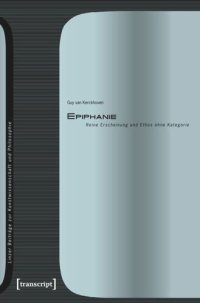 cover of the book Epiphanie: Reine Erscheinung und Ethos ohne Kategorie