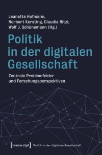 cover of the book Politik in der digitalen Gesellschaft: Zentrale Problemfelder und Forschungsperspektiven