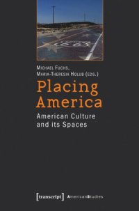 cover of the book Placing America: American Culture and its Spaces