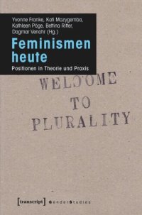 cover of the book Feminismen heute: Positionen in Theorie und Praxis