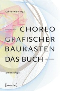 cover of the book Choreografischer Baukasten. Das Buch (2. Aufl.)