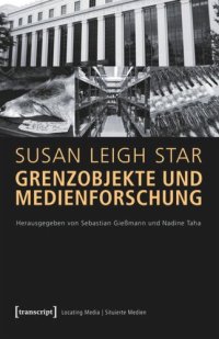 cover of the book Grenzobjekte und Medienforschung: (hg. von Sebastian Gießmann und Nadine Taha)