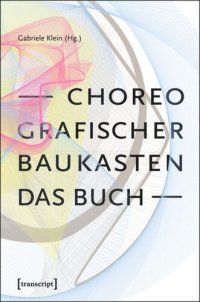 cover of the book Choreografischer Baukasten. Das Buch