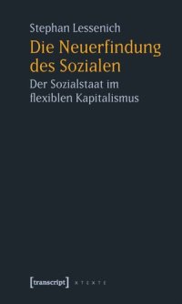 cover of the book Die Neuerfindung des Sozialen: Der Sozialstaat im flexiblen Kapitalismus