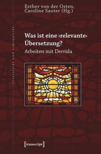 cover of the book Was ist eine ›relevante‹ Übersetzung?: Arbeiten mit Derrida