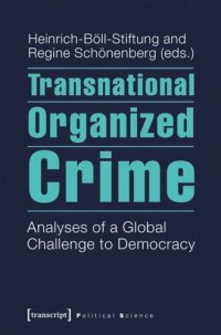 cover of the book Transnational Organized Crime: Analyses of a Global Challenge to Democracy