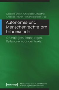 cover of the book Autonomie und Menschenrechte am Lebensende: Grundlagen, Erfahrungen, Reflexionen aus der Praxis