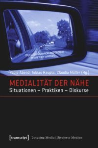 cover of the book Medialität der Nähe: Situationen - Praktiken - Diskurse