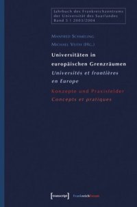 cover of the book Universitäten in europäischen Grenzräumen / Universités et frontières en Europe: Konzepte und Praxisfelder / Concepts et pratiques