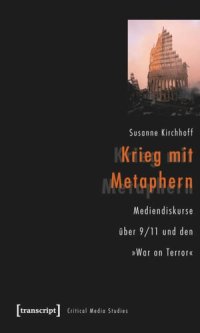 cover of the book Krieg mit Metaphern: Mediendiskurse über 9/11 und den »War on Terror«