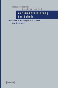 cover of the book Zur Modernisierung der Schule: Leitideen - Konzepte - Akteure. Ein Überblick