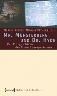 cover of the book Mr. Münsterberg und Dr. Hyde: Zur Filmgeschichte des Menschenexperiments