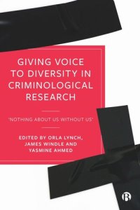 cover of the book Giving Voice to Diversity in Criminological Research: ‘Nothing about Us without Us’