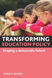 cover of the book Transforming education policy: Shaping a democratic future