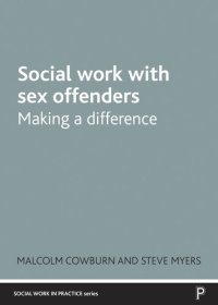 cover of the book Social Work with Sex Offenders: Making a Difference