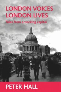 cover of the book London voices, London lives: Tales from a working capital