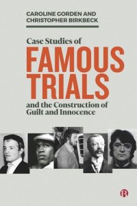 cover of the book Case Studies of Famous Trials and the Construction of Guilt and Innocence