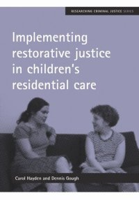 cover of the book Implementing restorative justice in children's residential care