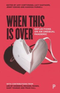 cover of the book When This Is Over: Reflections on an Unequal Pandemic