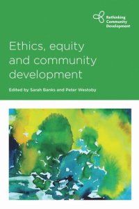 cover of the book Ethics, Equity and Community Development