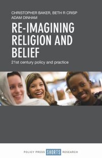 cover of the book Re-imagining Religion and Belief: 21st Century Policy and Practice