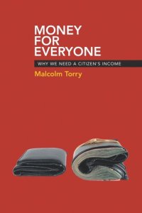 cover of the book Money for Everyone: Why We Need a Citizen's Income