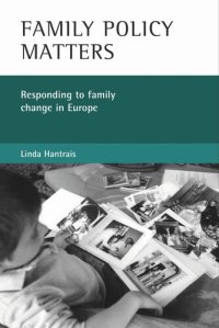 cover of the book Family policy matters: Responding to family change in Europe