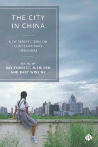 cover of the book The City in China: New Perspectives on Contemporary Urbanism