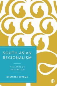 cover of the book South Asian Regionalism: The Limits of Cooperation