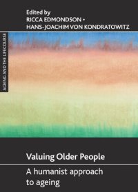 cover of the book Valuing older people: A humanist approach to ageing