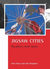 cover of the book Jigsaw cities: Big places, small spaces