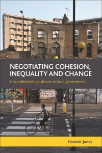 cover of the book Negotiating Cohesion, Inequality and Change: Uncomfortable Positions in Local Government