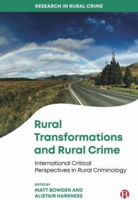 cover of the book Rural Transformations and Rural Crime: International Critical Perspectives in Rural Criminology