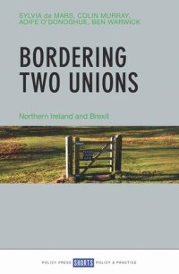 cover of the book Bordering Two Unions: Northern Ireland and Brexit