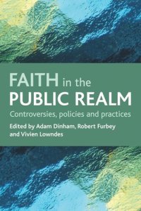 cover of the book Faith in the public realm: Controversies, policies and practices