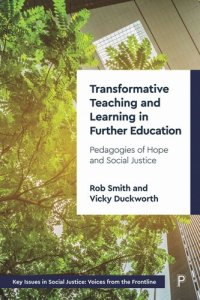 cover of the book Transformative Teaching and Learning in Further Education: Pedagogies of Hope and Social Justice