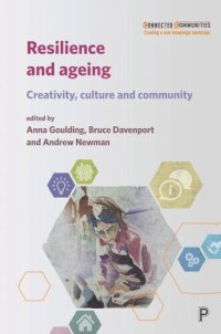 cover of the book Resilience and Ageing: Creativity, Culture and Community