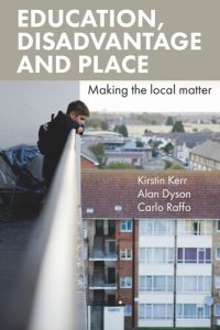 cover of the book Education, Disadvantage and Place: Making the Local Matter