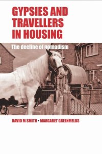 cover of the book Gypsies and Travellers in Housing: The Decline of Nomadism